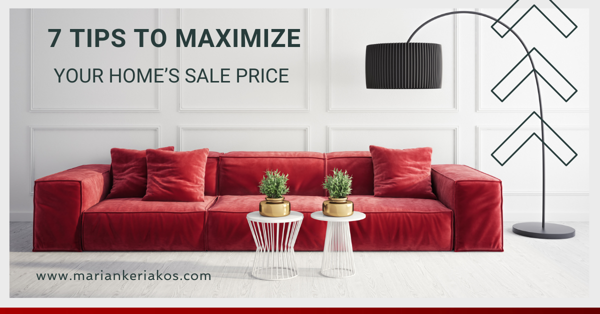 7 Tips to Maximize Your Home’s Sale Price
