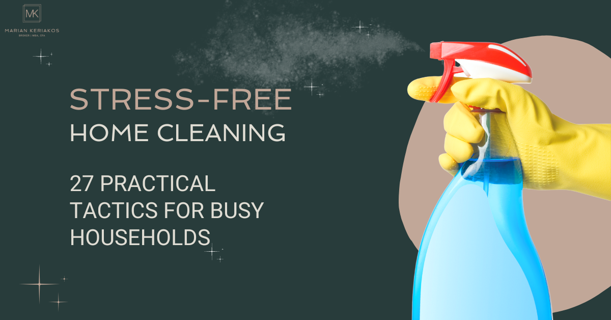 Stress-Free Home Cleaning: 27 Practical Tactics for Busy Households