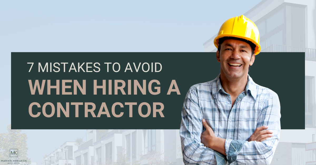 7 Mistakes to Avoid When Hiring a Contractor